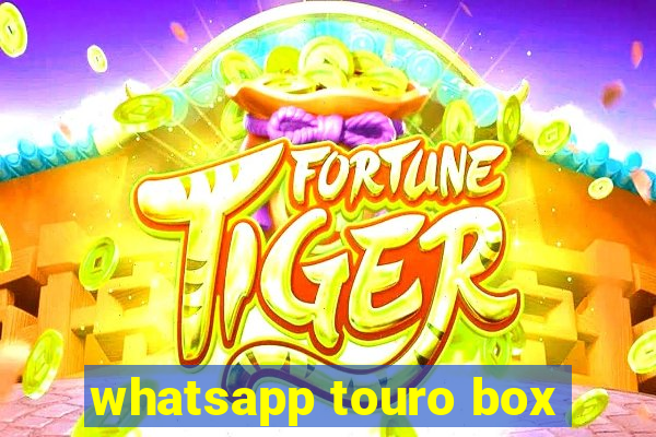 whatsapp touro box